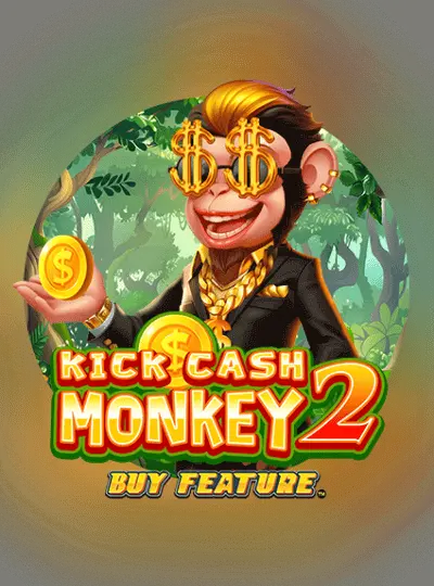 কিক ক্যাশ মাঙ্কি 2 বাই ফিচার
